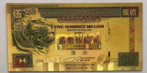 Five Hundred Million Hong-Kong GOLD